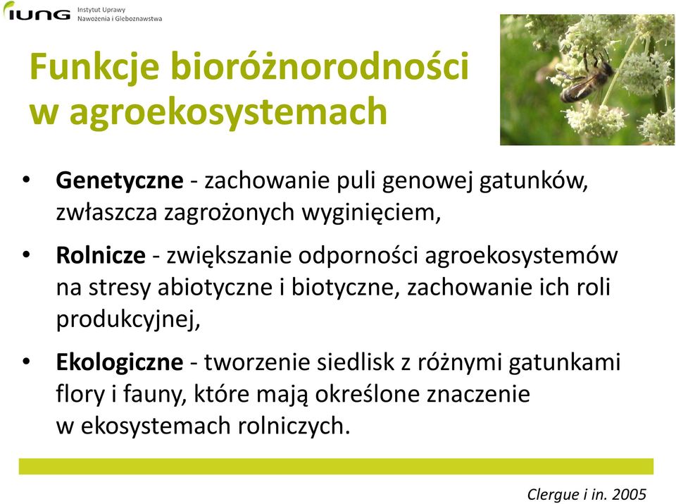 abiotyczne i biotyczne, zachowanie ich roli produkcyjnej, Ekologiczne tworzenie siedlisk z