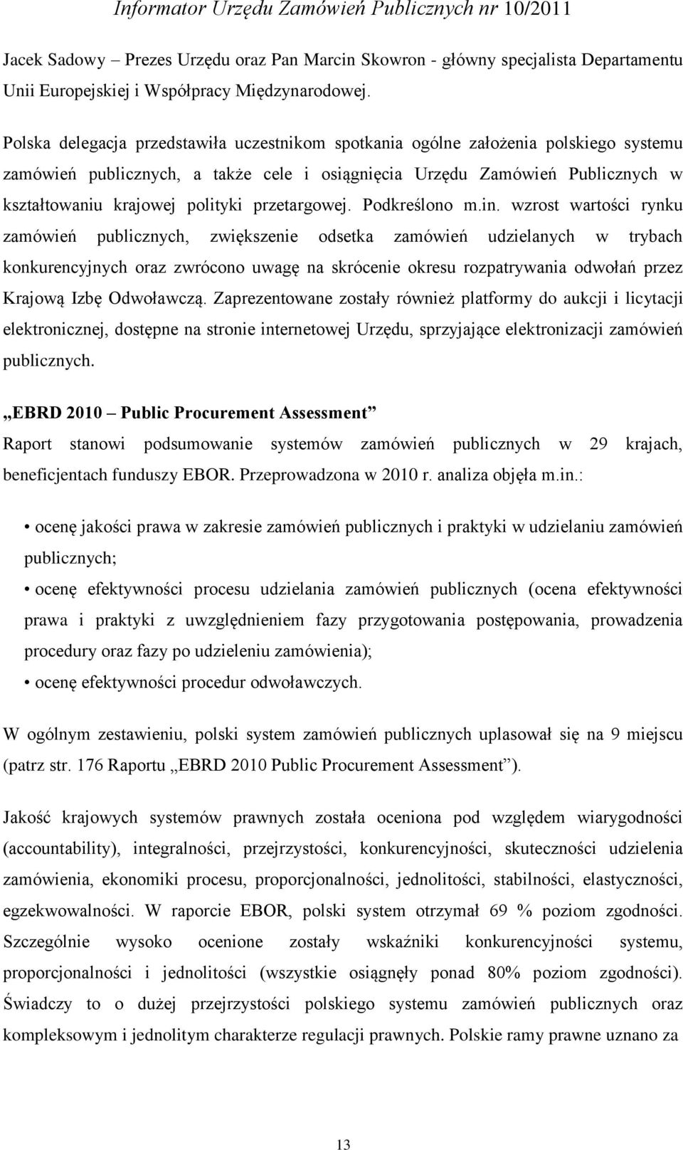 przetargowej. Podkreślono m.in.