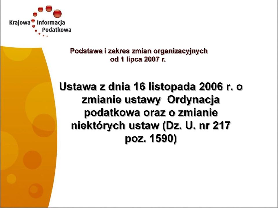 Ustawa z dnia 16 listopada 2006 r.