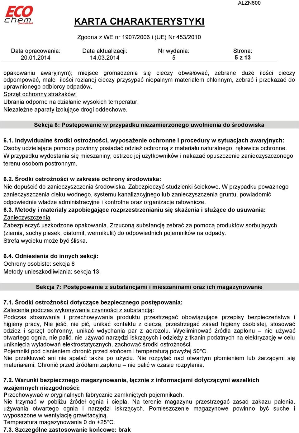 Sekcja 6: Postępowanie w przypadku niezamierzonego uwolnienia do środowiska 6.1.