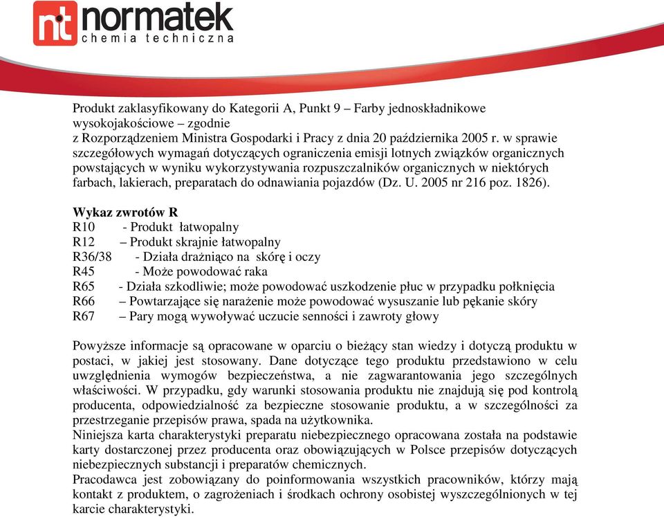 preparatach do odnawiania pojazdów (Dz. U. 2005 nr 216 poz. 1826).