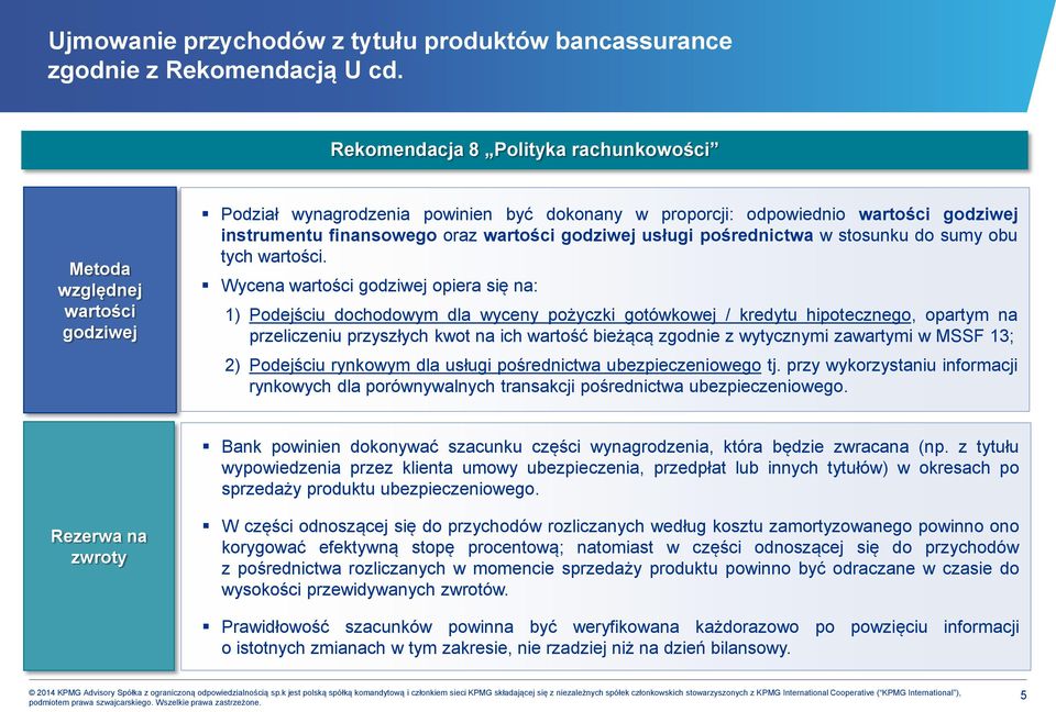 godziwej usługi pośrednictwa w stosunku do sumy obu tych wartości.