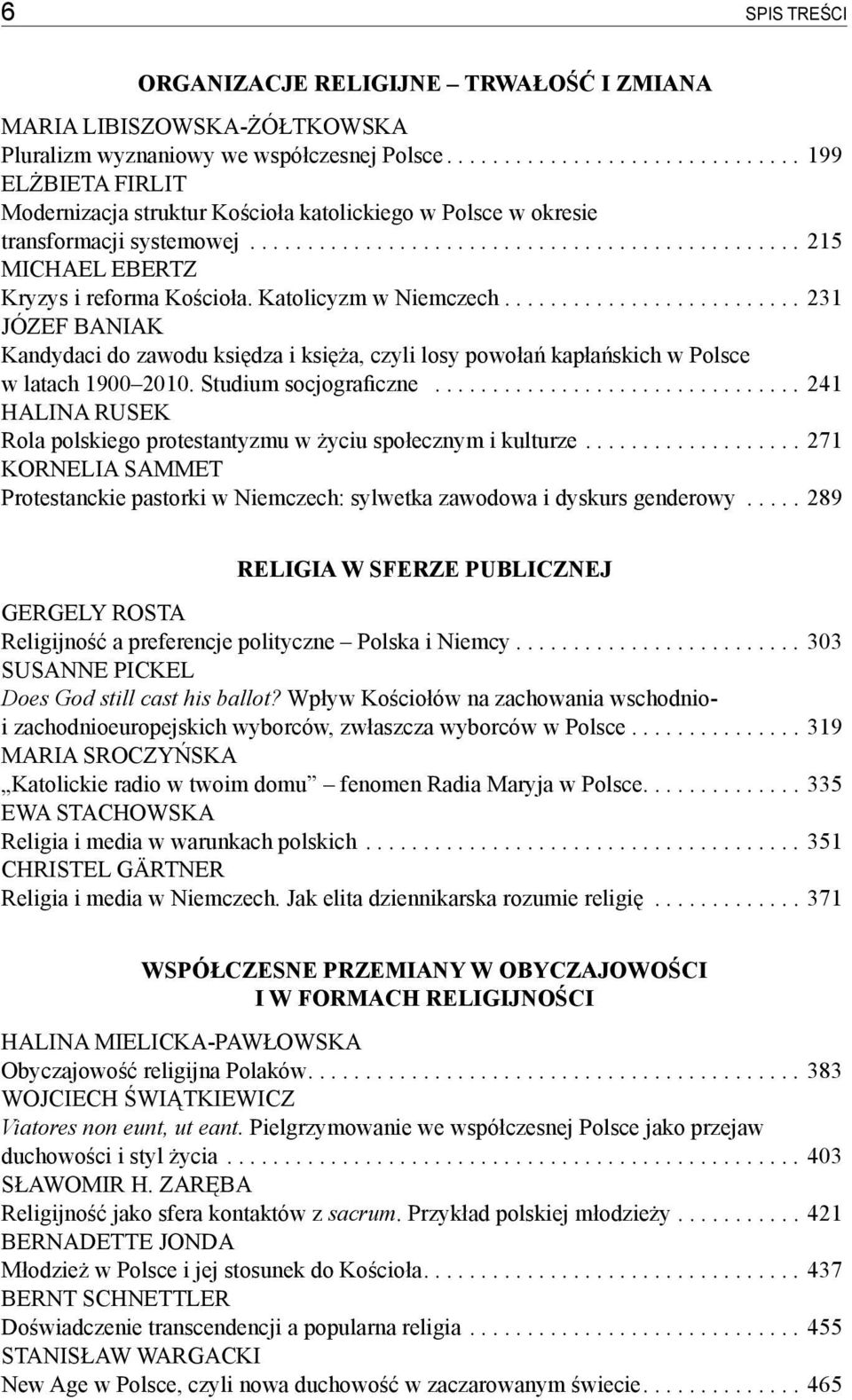 ..231 Józef Baniak Kandydaci do zawodu księdza i księża, czyli losy powołań kapłańskich w Polsce w latach 1900 2010. Studium socjograficzne.
