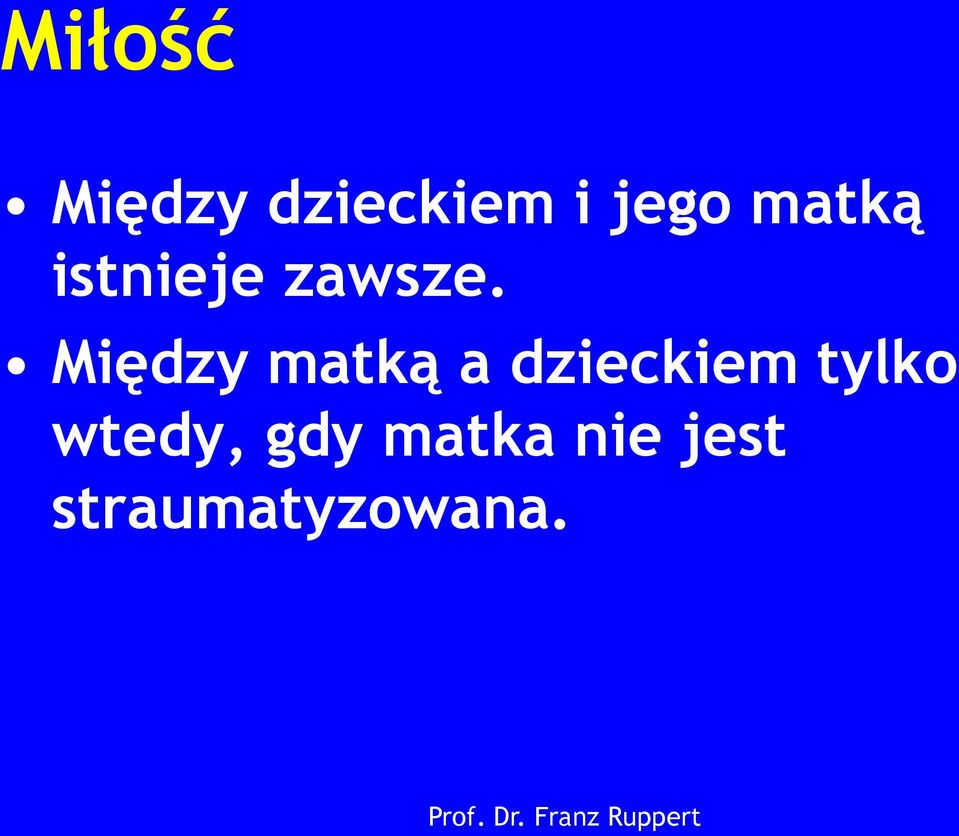 Między matką a dzieckiem tylko