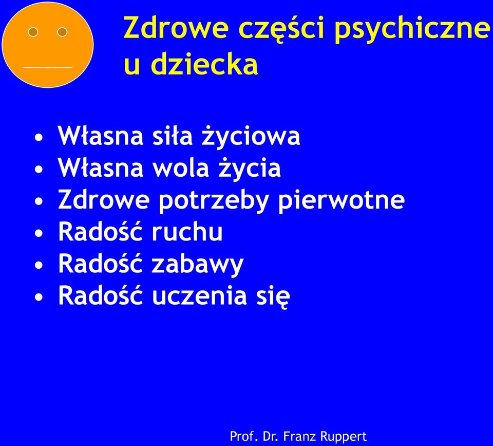 życia Zdrowe potrzeby pierwotne