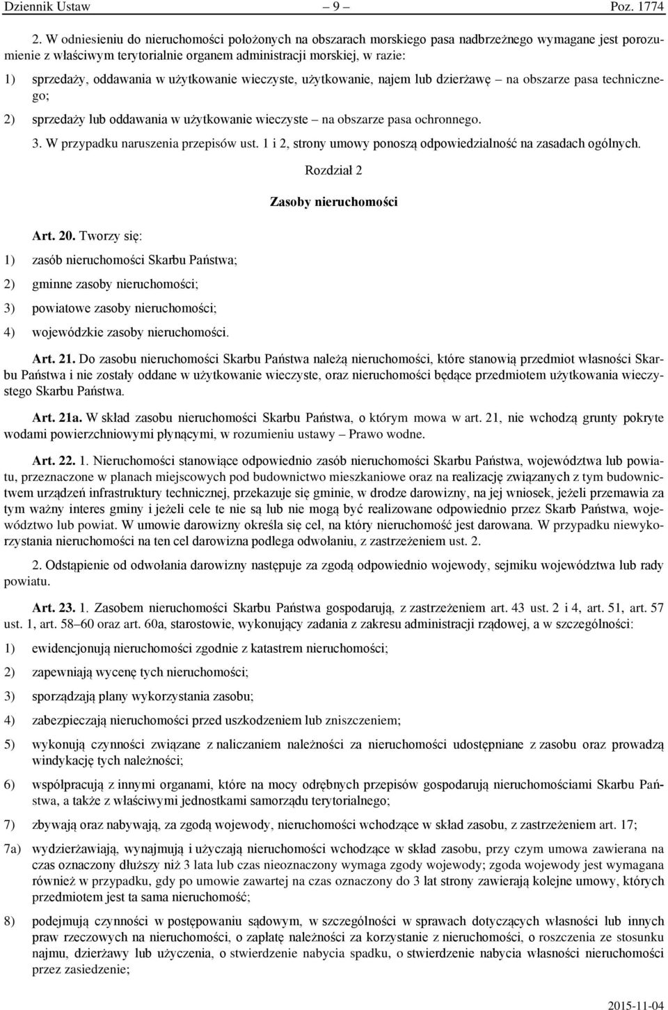 oddawania w użytkowanie wieczyste, użytkowanie, najem lub dzierżawę na obszarze pasa technicznego; 2) sprzedaży lub oddawania w użytkowanie wieczyste na obszarze pasa ochronnego. 3.
