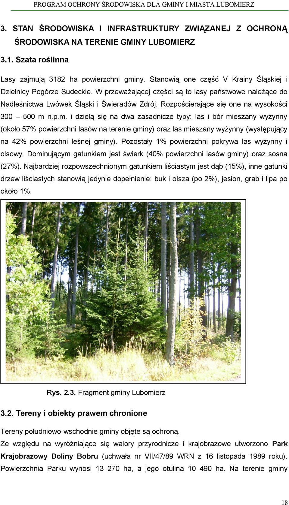 Rozpościerające się one na wysokości 300 500 m 