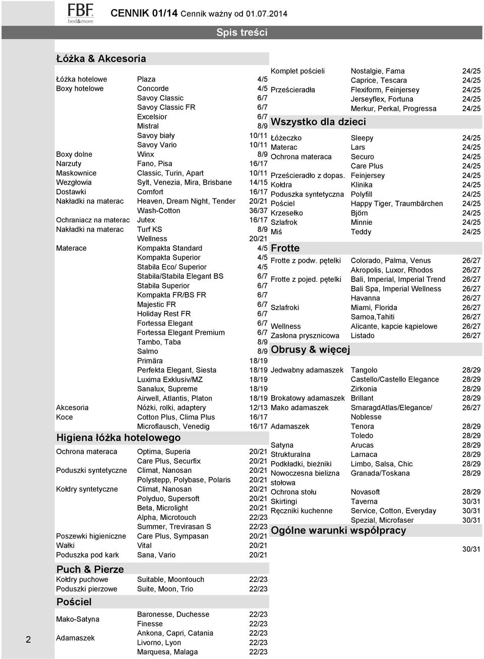 Koce Higiena łóżka hotelowego Ochrona materaca Poduszki syntetyczne Kołdry syntetyczne Poszewki higieniczne Wałki Poduszka pod kark Puch & Pierze Kołdry puchowe Poduszki pierzowe Pościel Mako-Satyna