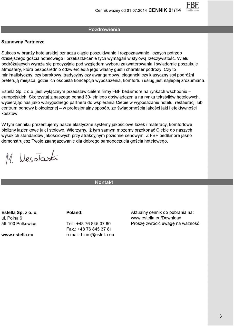 wymagań w stylową rzeczywistość.