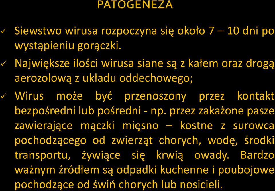 przez kontakt bezpośredni lub pośredni - np.