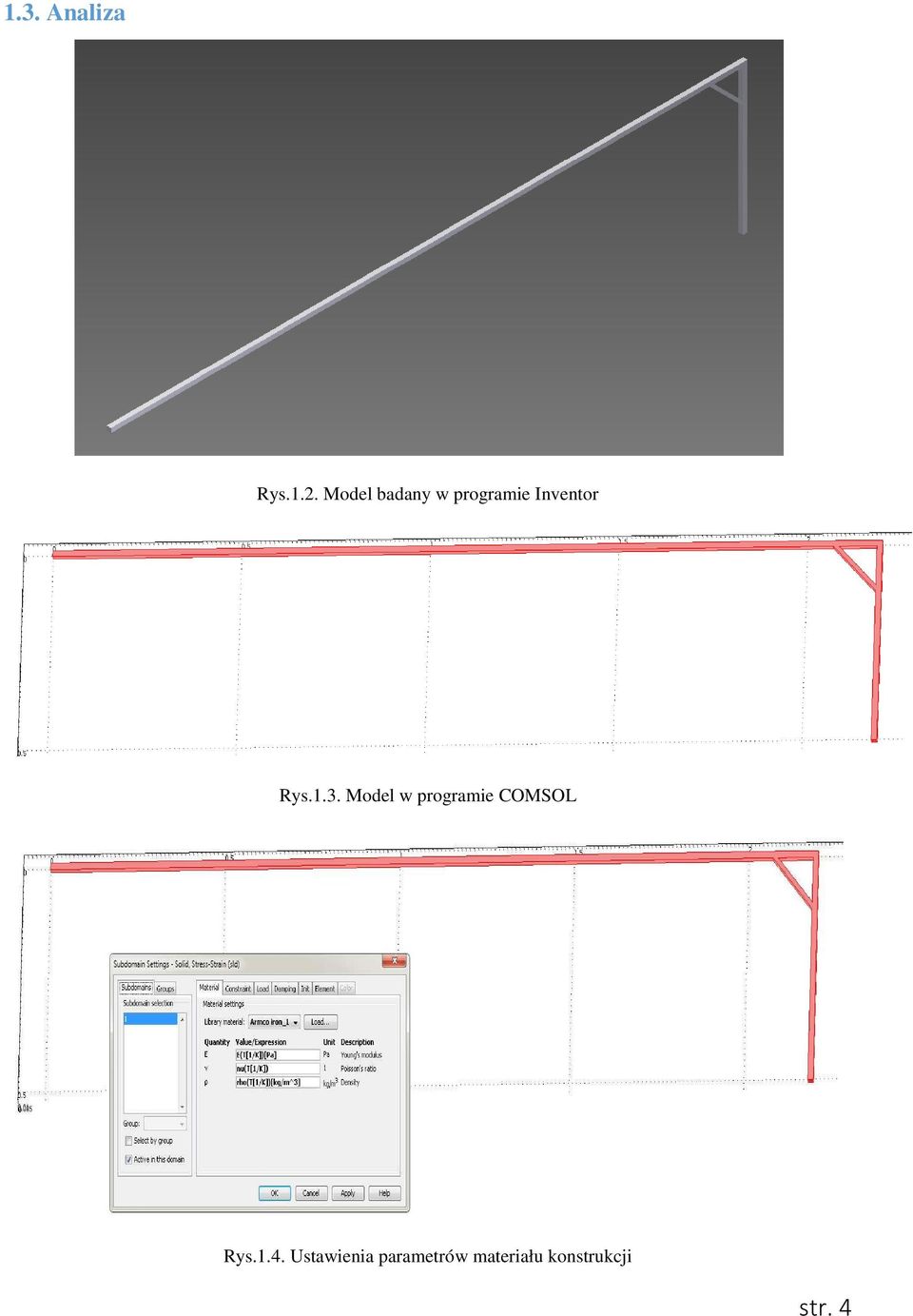 1.3. Model w programie COMSOL Rys.1.4.