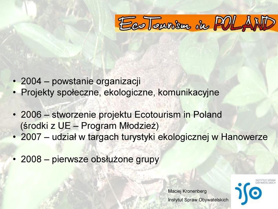 (środki z UE Program Młodzież) 2007 udział w targach