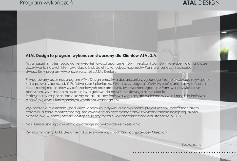 Przygotowany przez nas program Atal Design umożliwia dostarczenie wygodnego i kompleksowego rozwiązania, które pozwoli zaoszczędzić Państwa czas i pieniądze.