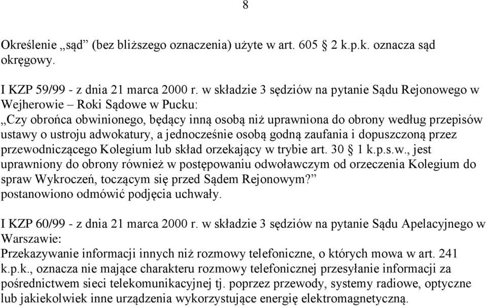jednocześnie osobą godną zaufania i dopuszczoną przez przewo