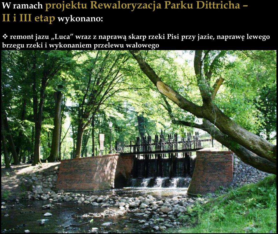 naprawą skarp rzeki Pisi przy jazie, naprawę