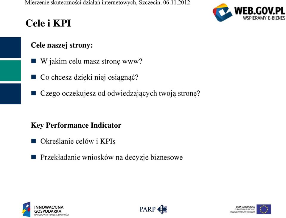 Czego oczekujesz od odwiedzających twoją stronę?