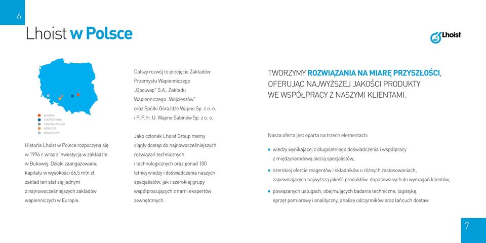 Dalszy rozwój to przejęcie Zakładów Przemysłu Wapienniczego Opolwap S.A., Zakładu Wapienniczego Wojcieszów or