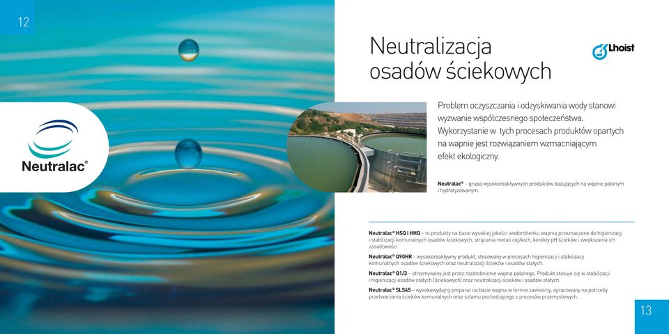 Neutralac grupa wysokoreaktywnych produktów bazujących na wapnie palonym i hydratyzowanym.
