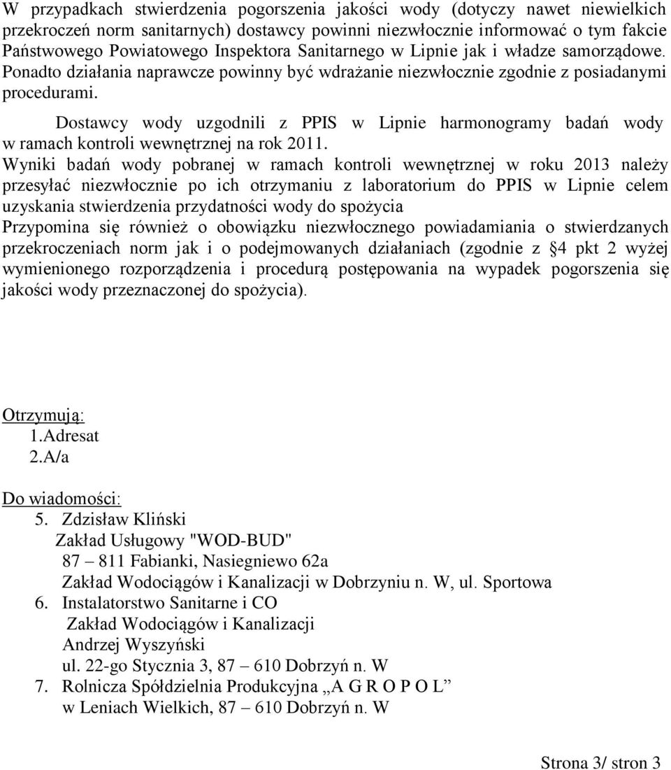 Dostawcy wody uzgodnili z PPIS w Lipnie harmonogramy badań wody w ramach kontroli wewnętrznej na rok 2011.