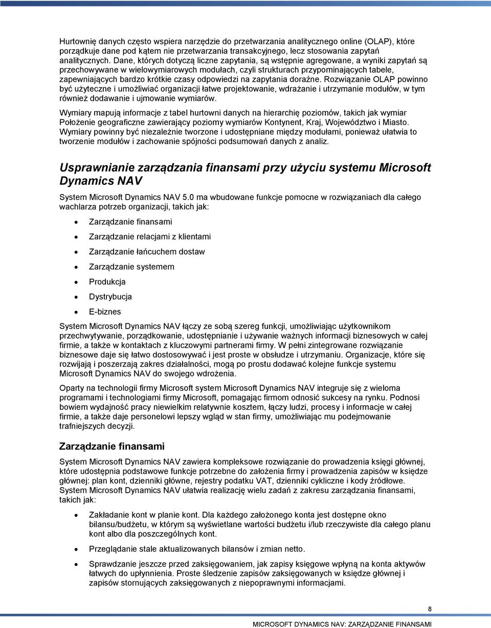 czasy odpowiedzi na zapytania doraźne.