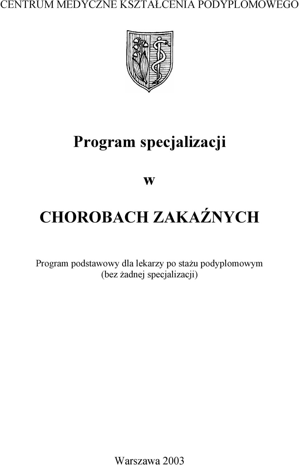 CHOROBACH ZAKAŹNYCH Program podstawowy
