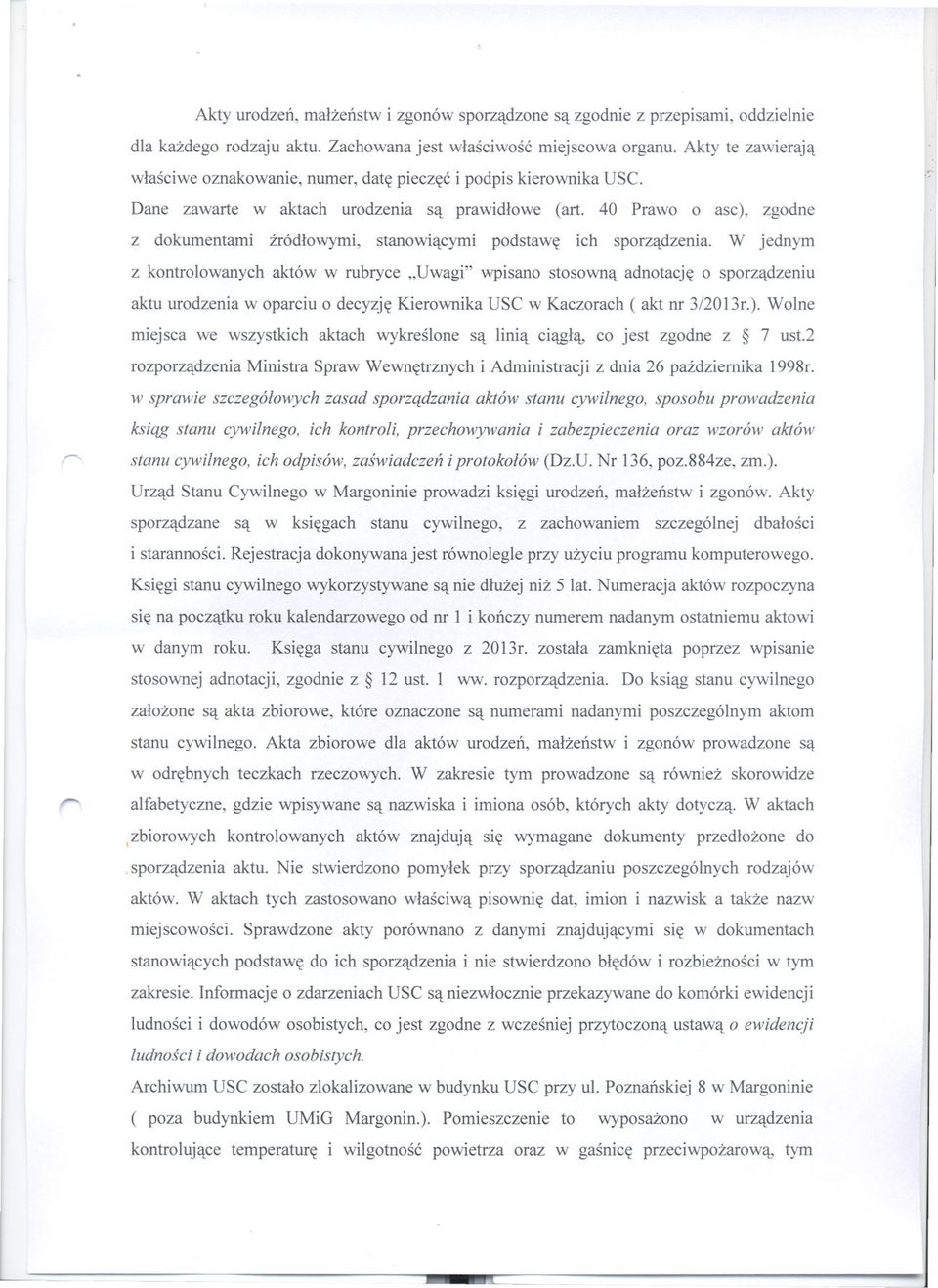 40 Prawo o asc), zgodne z dokumentami zródlowymi, stanowiacymi podstawe ich sporzadzenia.
