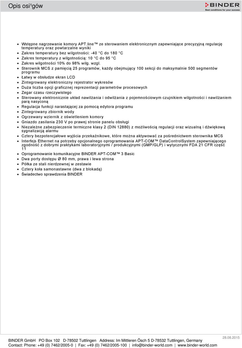 95 C Zakres wilgotności 10% do 98% wilg. wzgl.