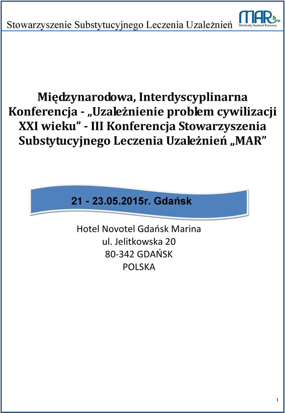 - III Konferencja Stowarzyszenia Substytucyjnego Leczenia Uzależnień MAR
