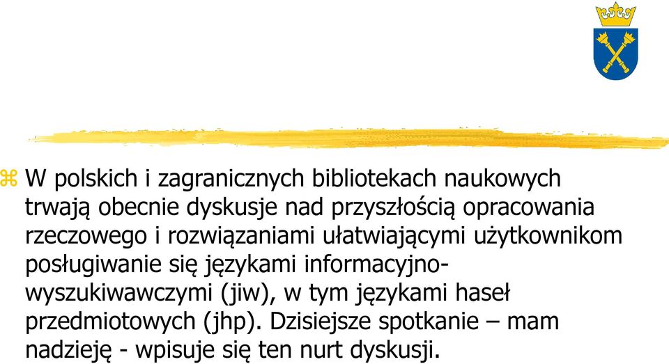 posługiwanie się językami informacyjnowyszukiwawczymi (jiw), w tym językami haseł