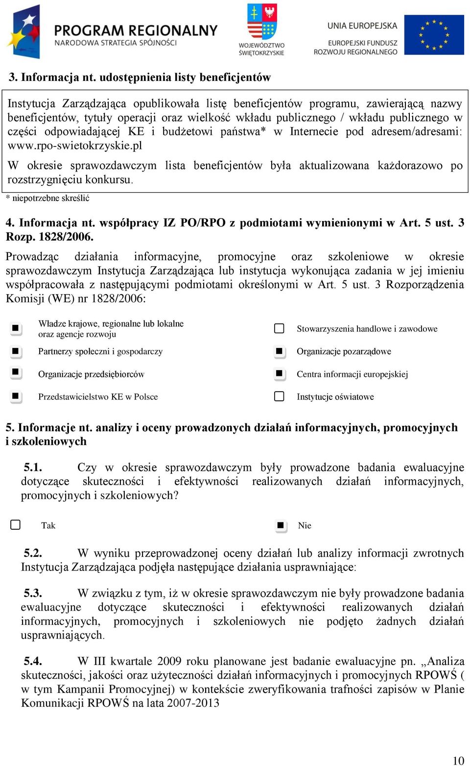 publicznego w części odpowiadającej KE i budżetowi państwa* w Internecie pod adresem/adresami: www.rpo-swietokrzyskie.