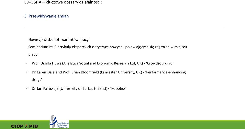 3 artykuły eksperckich dotyczące nowych i pojawiających się zagrożeń w miejscu pracy: Prof.