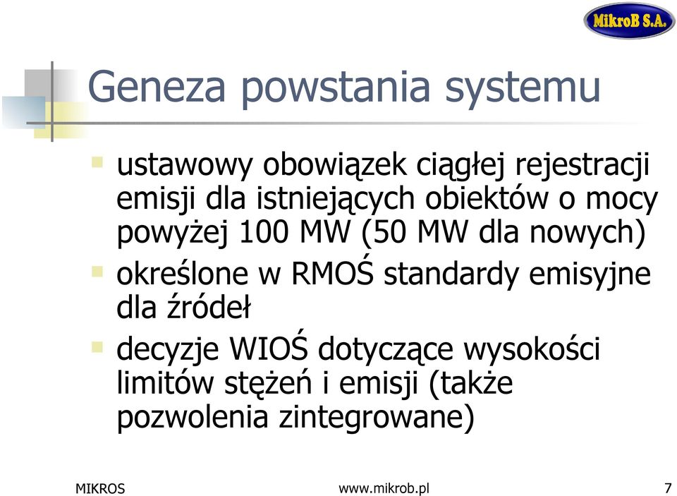 określone w RMOŚ standardy emisyjne dla źródeł decyzje WIOŚ dotyczące