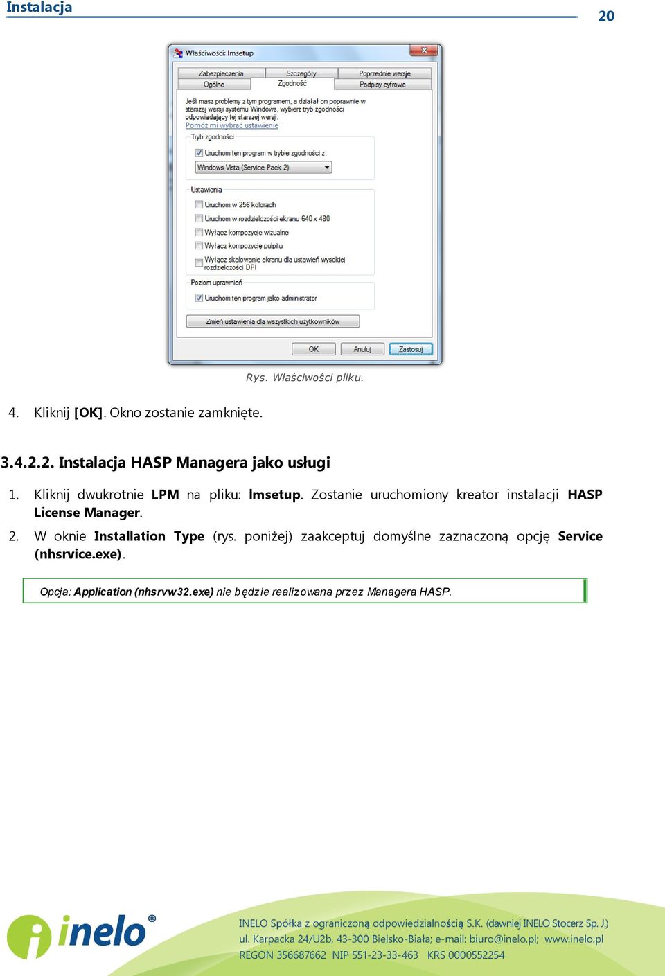 Zostanie uruchomiony kreator instalacji HASP License Manager. 2. W oknie Installation Type (rys.