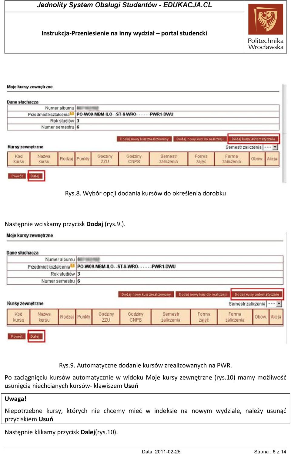 Po zaciągnięciu kursów automatycznie w widoku Moje kursy zewnętrzne (rys.