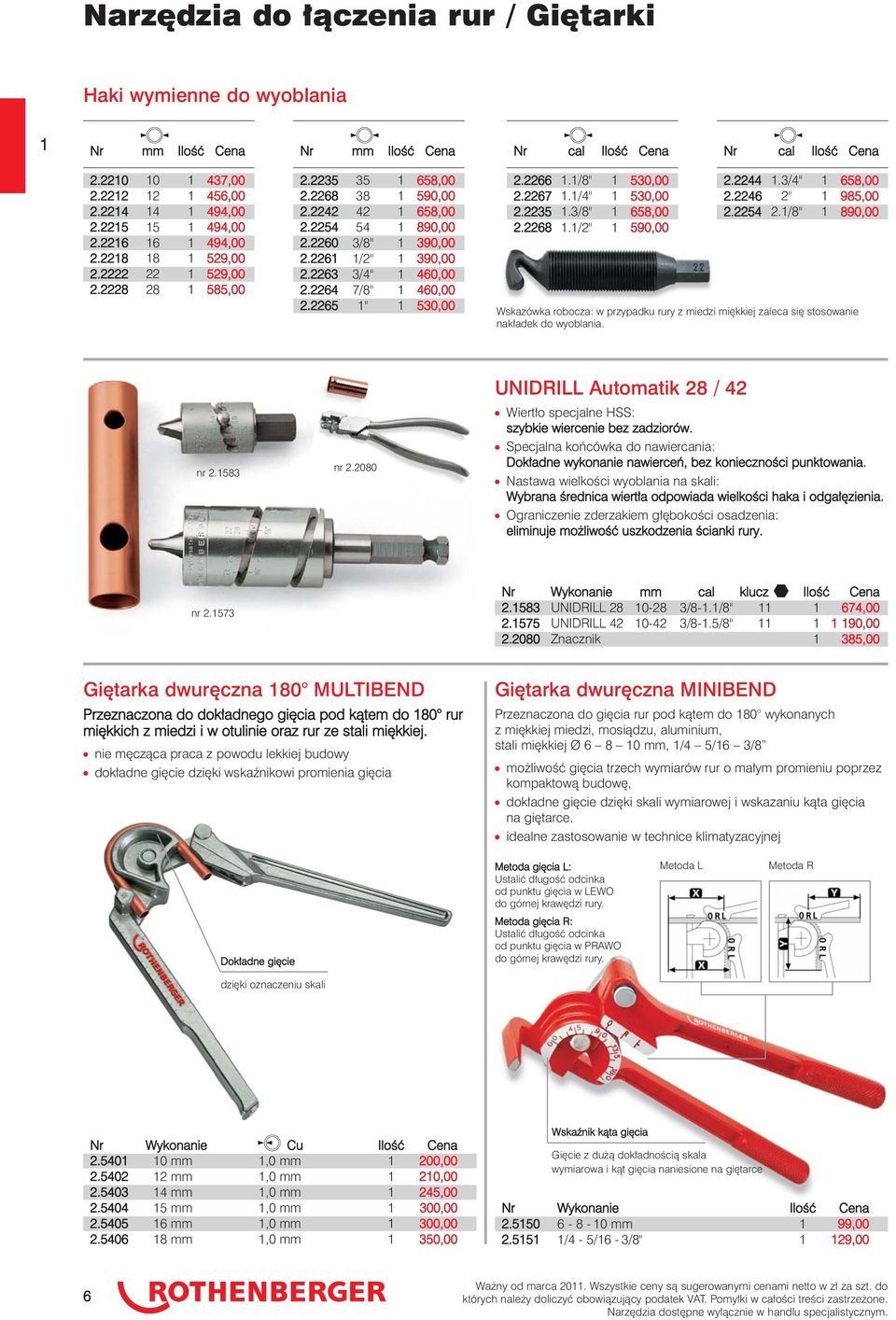 2264 7/8" 460,00 2.2265 " 530,00 2.2266./8" 530,00 2.2267./4" 530,00 2.2235.3/8" 658,00 2.2268./2" 590,00 2.2244.3/4" 658,00 2.2246 2" 985,00 2.2254 2.