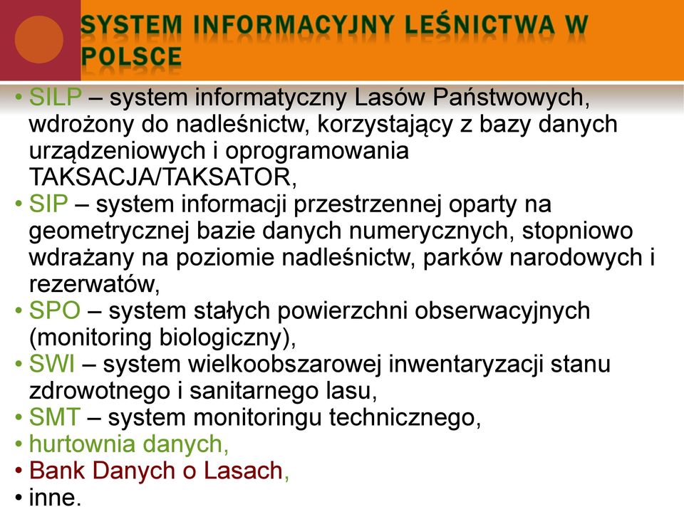 nadleśnictw, parków narodowych i rezerwatów, SPO system stałych powierzchni obserwacyjnych (monitoring biologiczny), SWI system