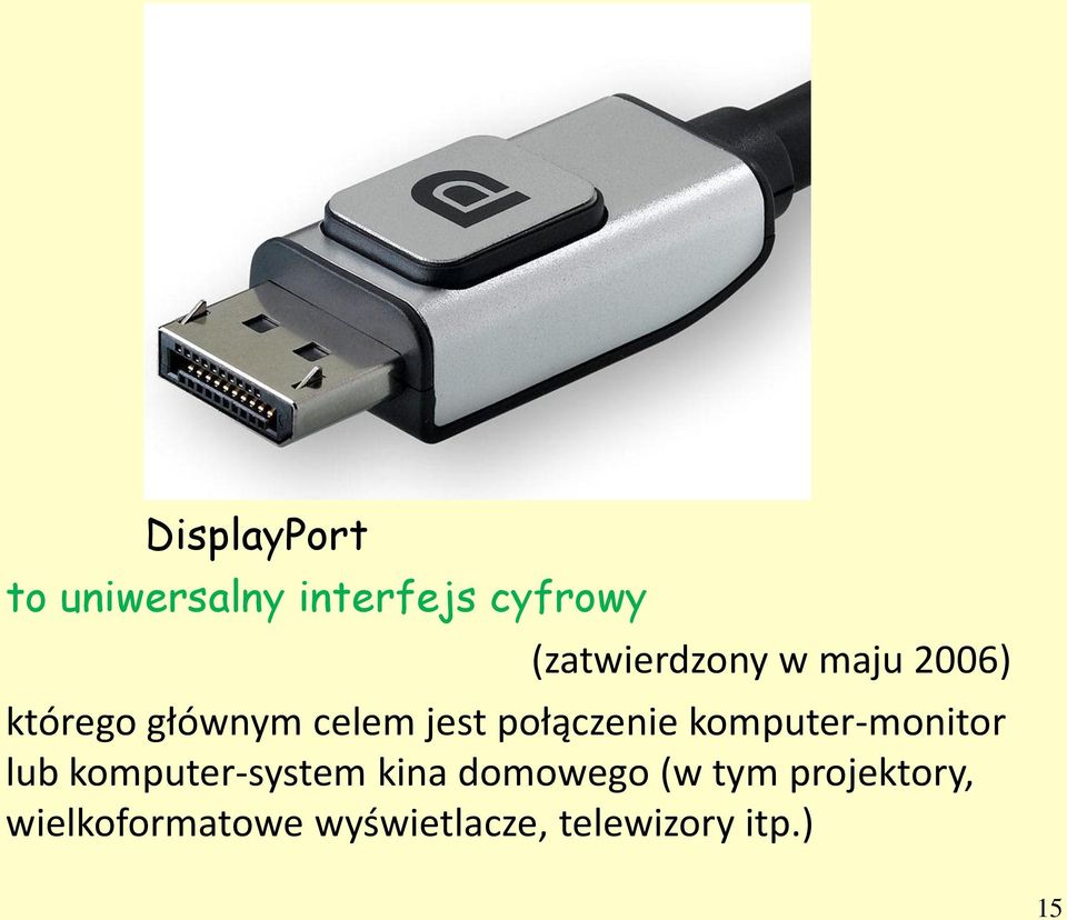 połączenie komputer-monitor lub komputer-system kina