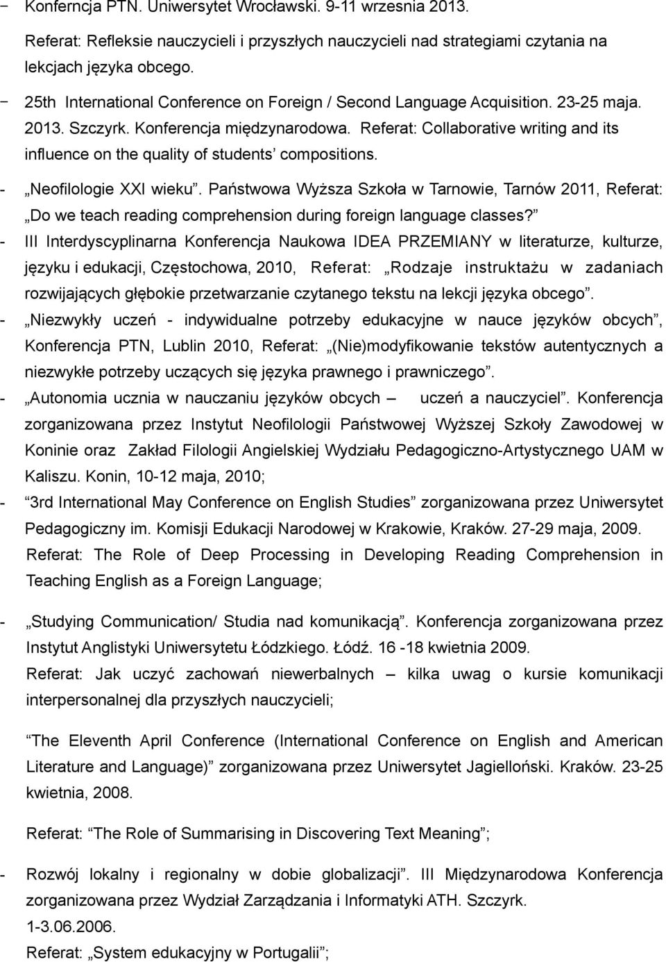 Referat: Collaborative writing and its influence on the quality of students compositions. - Neofilologie XXI wieku.