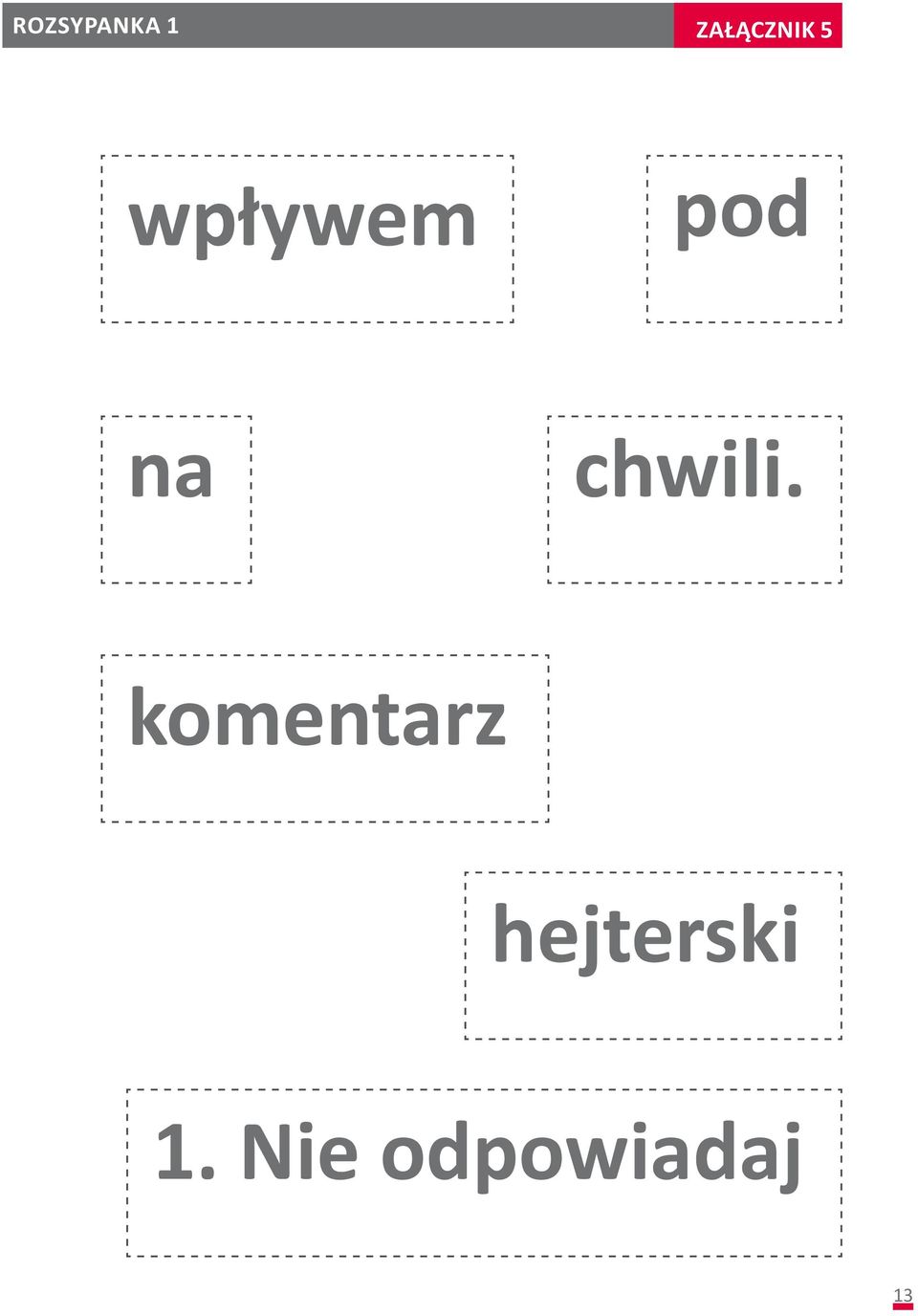 pod na chwili.