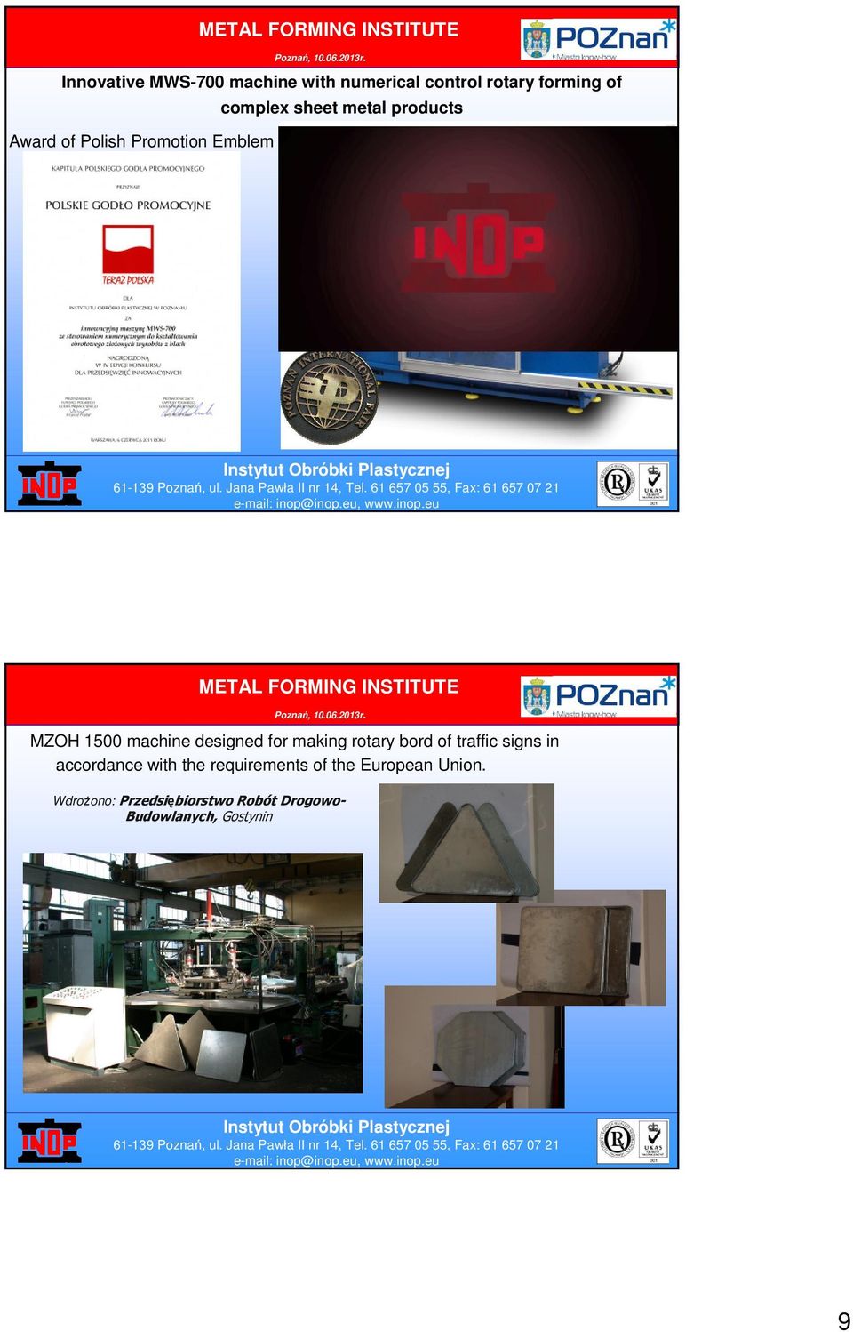 for making rotary bord of traffic signs in accordance with the requirements of