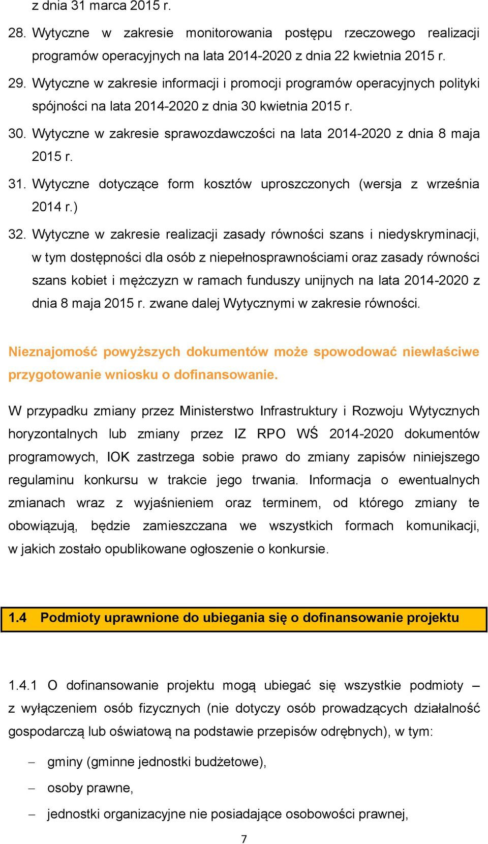 31. Wytyczne dotyczące form kosztów uproszczonych (wersja z września 2014 r.) 32.