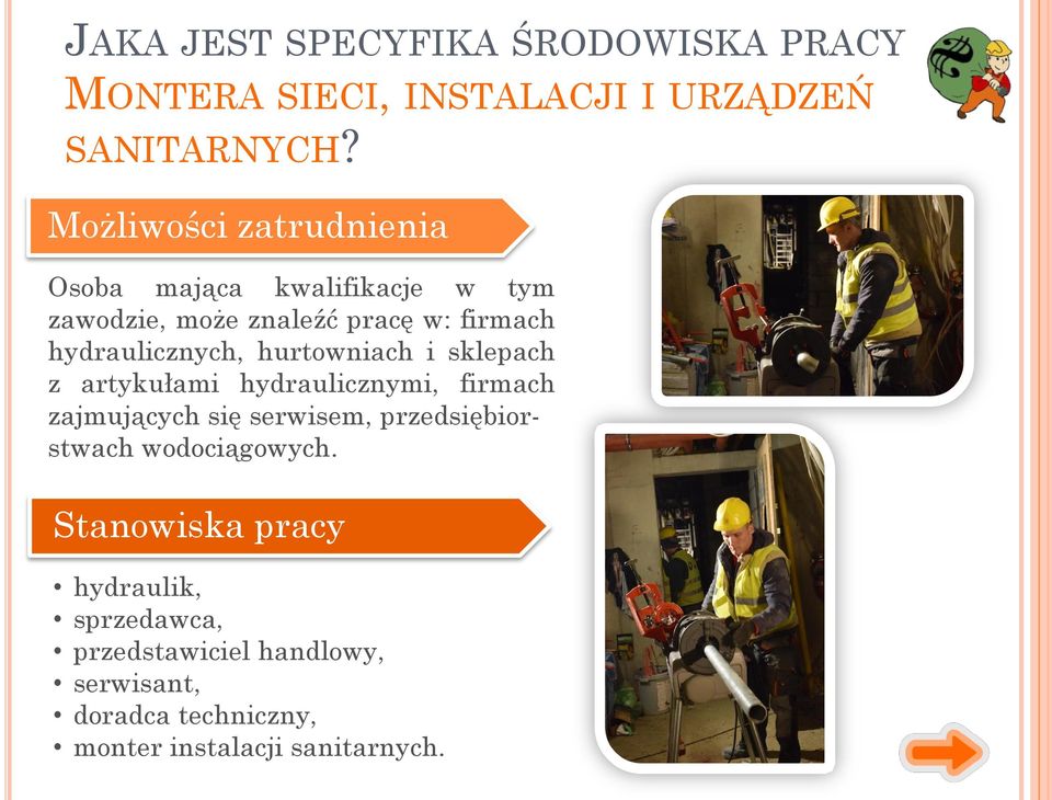 hurtowniach i sklepach z artykułami hydraulicznymi, firmach zajmujących się serwisem, przedsiębiorstwach