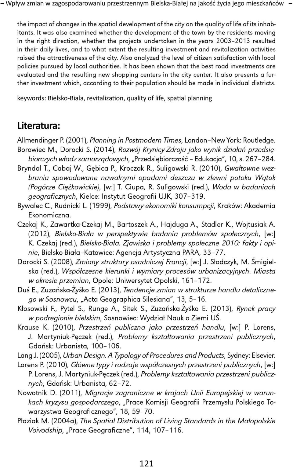 what extent the resulting investment and revitalization activities raised the attractiveness of the city.
