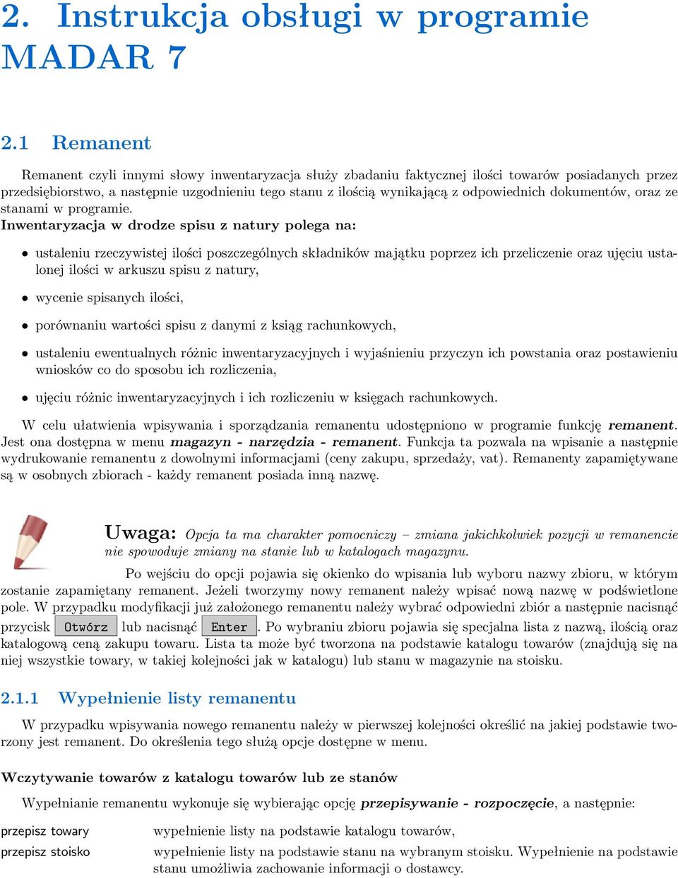 odpowiednich dokumentów, oraz ze stanami w programie.