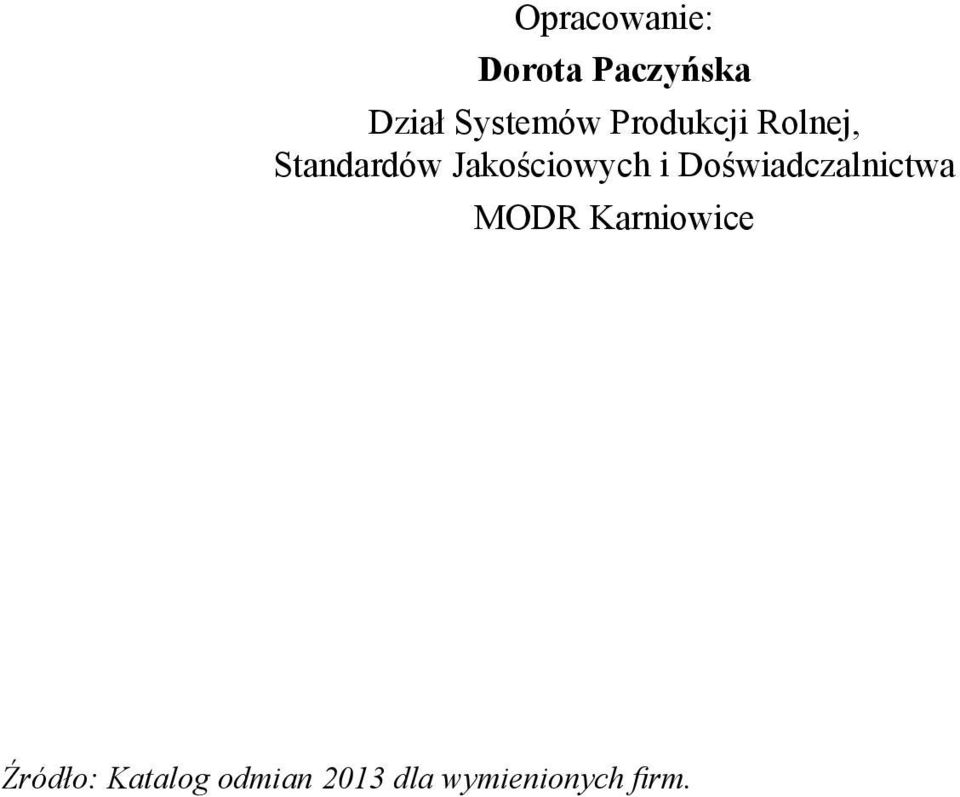 Jakościowych i Doświadczalnictwa MODR