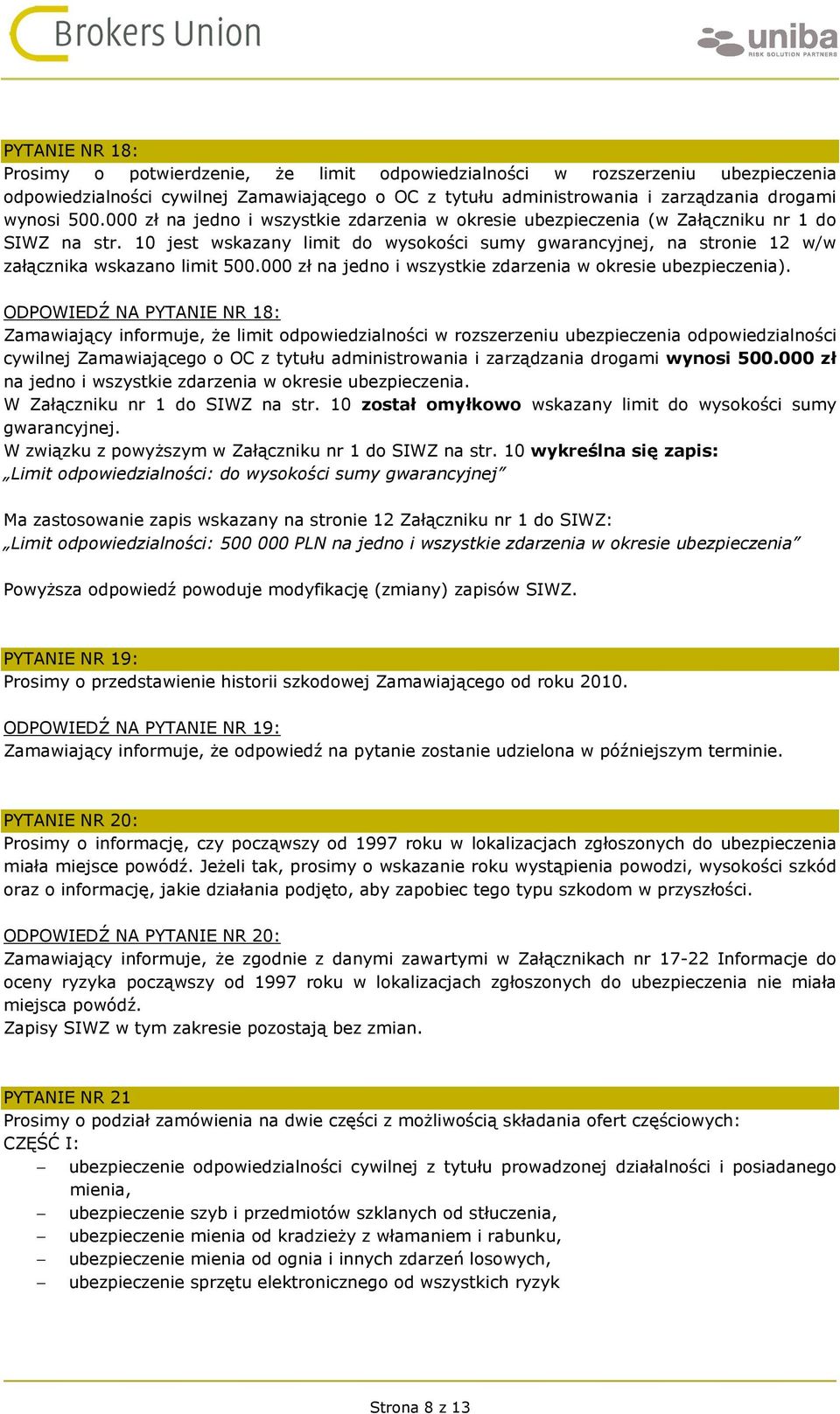 000 zł na jedno i wszystkie zdarzenia w okresie ubezpieczenia).