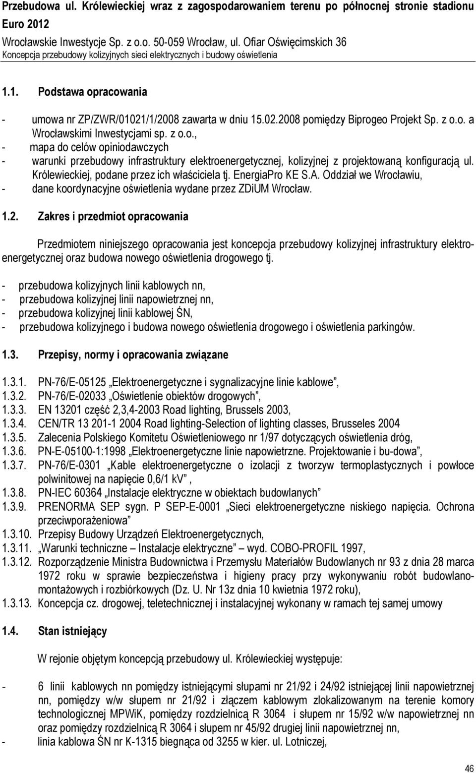 z o.o. a Wrocławskimi Inwestycjami sp. z o.o., - mapa do celów opiniodawczych - warunki przebudowy infrastruktury elektroenergetycznej, kolizyjnej z projektowaną konfiguracją ul.