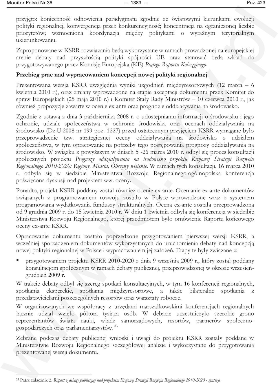 wzmocniona koordynacja między politykami o wyraźnym terytorialnym ukierunkowaniu.