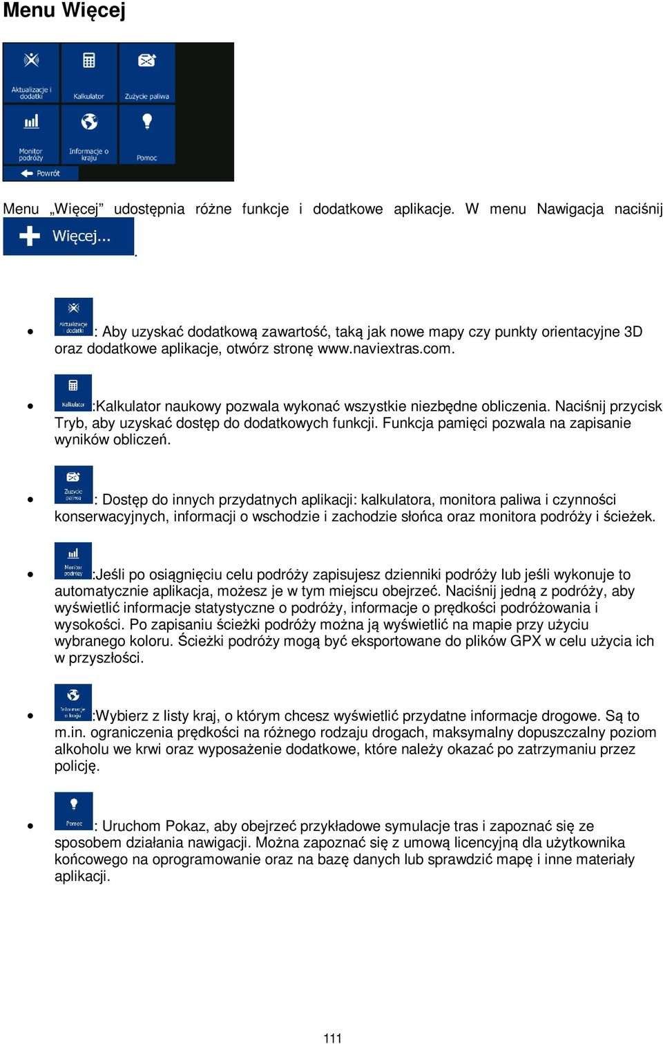 :Kalkulator naukowy pozwala wykonać wszystkie niezbędne obliczenia. Naciśnij przycisk Tryb, aby uzyskać dostęp do dodatkowych funkcji. Funkcja pamięci pozwala na zapisanie wyników obliczeń.