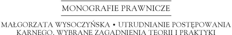 UTRUDNIANIE POSTĘPOWANIA